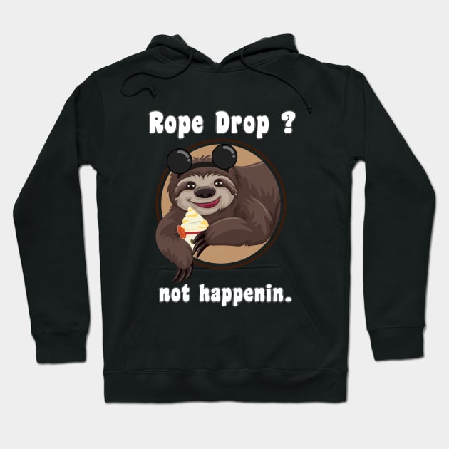 Sloth Doesn't Rope Drop Hoodie by SlothCloths